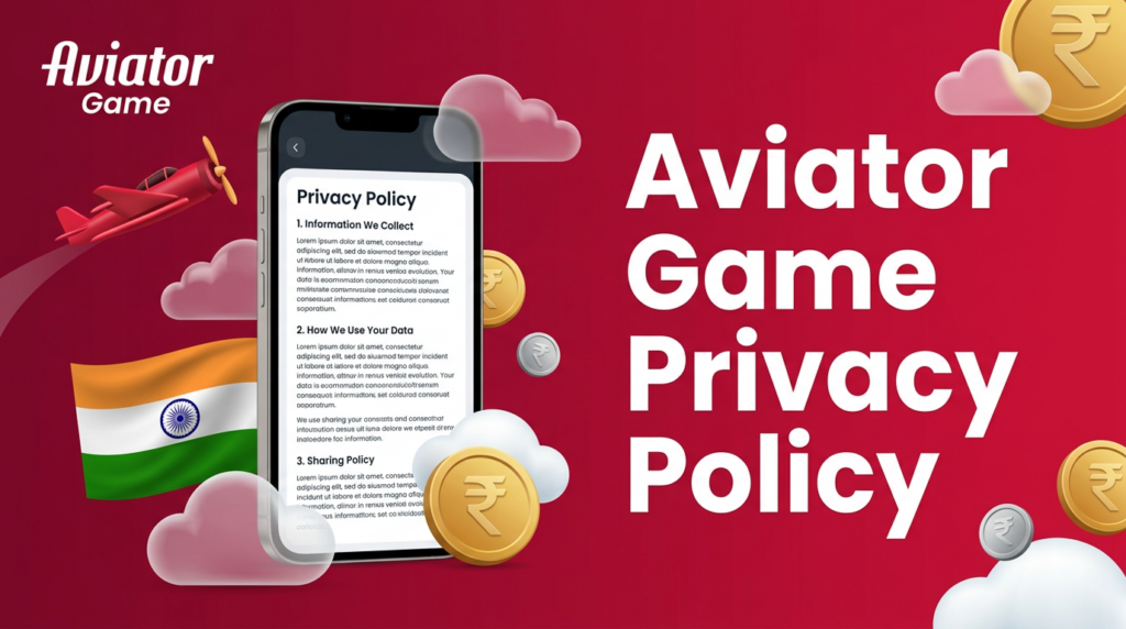 Privacy Policy for Aviator Game India explaining user data protection and secure information management